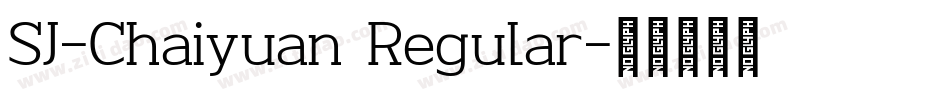 SJ-Chaiyuan Regular字体转换